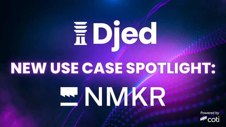 NMKR Integrates DJED's Overcollateralized Stablecoin