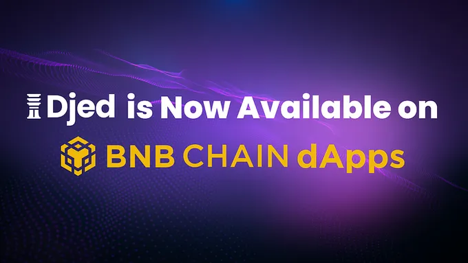 Djed is available to BSC chain dApps