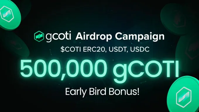 Get Early Bird Bonus for gCOTI Airdrop Phase 2!
