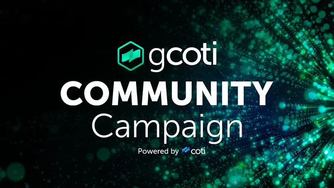 Join the Exciting gCOTI Community Campaign and Earn Rewards!